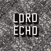 LORD ECHO / CURIOCITIES sampler E.P.