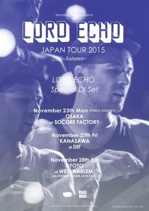 LORD ECHO DJ TOUR in JAPAN 2015